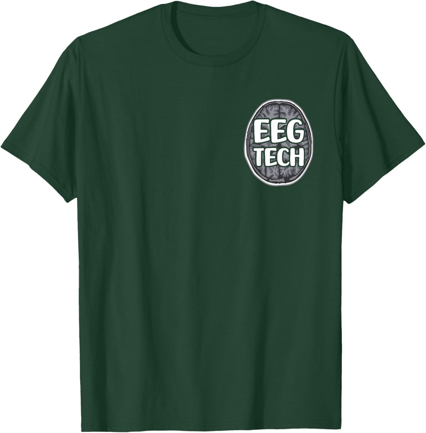 EEG Tech Neurology Technician T-Shirt - T-Shirt | Forest