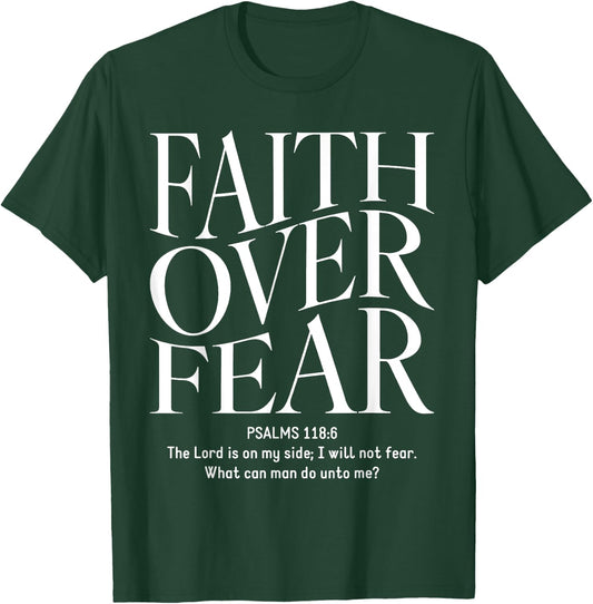 Faith Over Fear Christian T-Shirt - T-Shirt | Forest