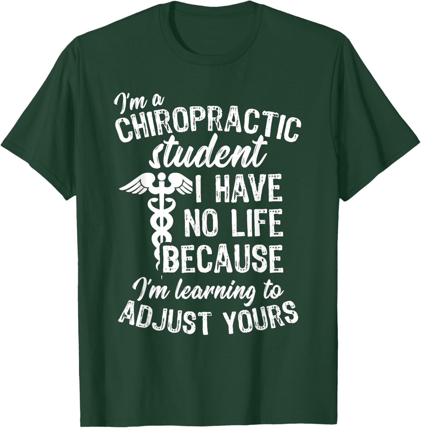 Learning to Adjust Chiropractor Student Gift, Chiropractor T-Shirt - T-Shirt | Forest