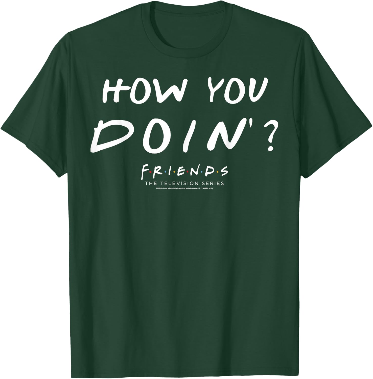 Friends Joey How You Doin' T-Shirt - T-Shirt | Forest