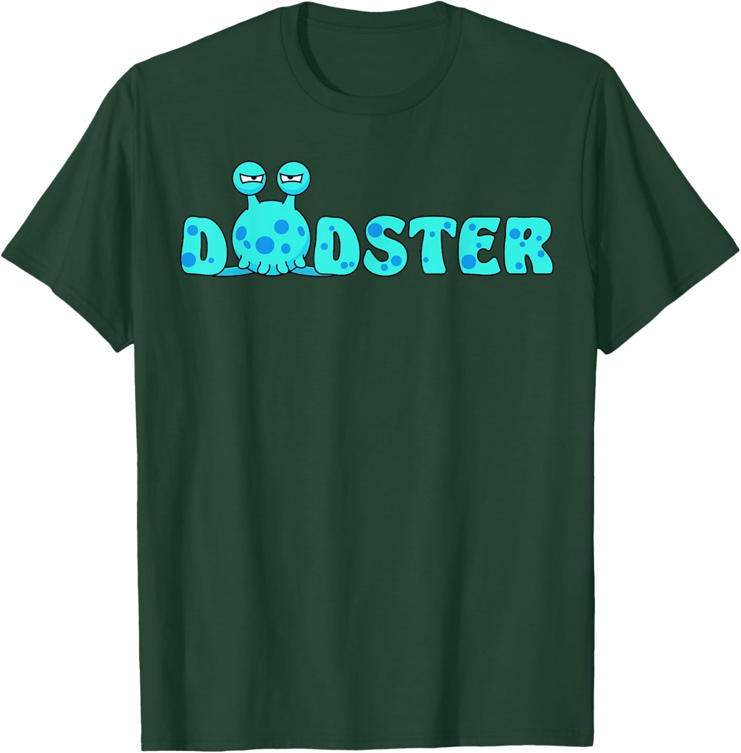 Dadster Monster Dad Funny Halloween Father Daddy T-Shirt - T-Shirt | Forest