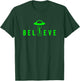 Alien Lover Gifts Men Women Kids UFO Abduction Believe T-Shirt - T-Shirt | Forest
