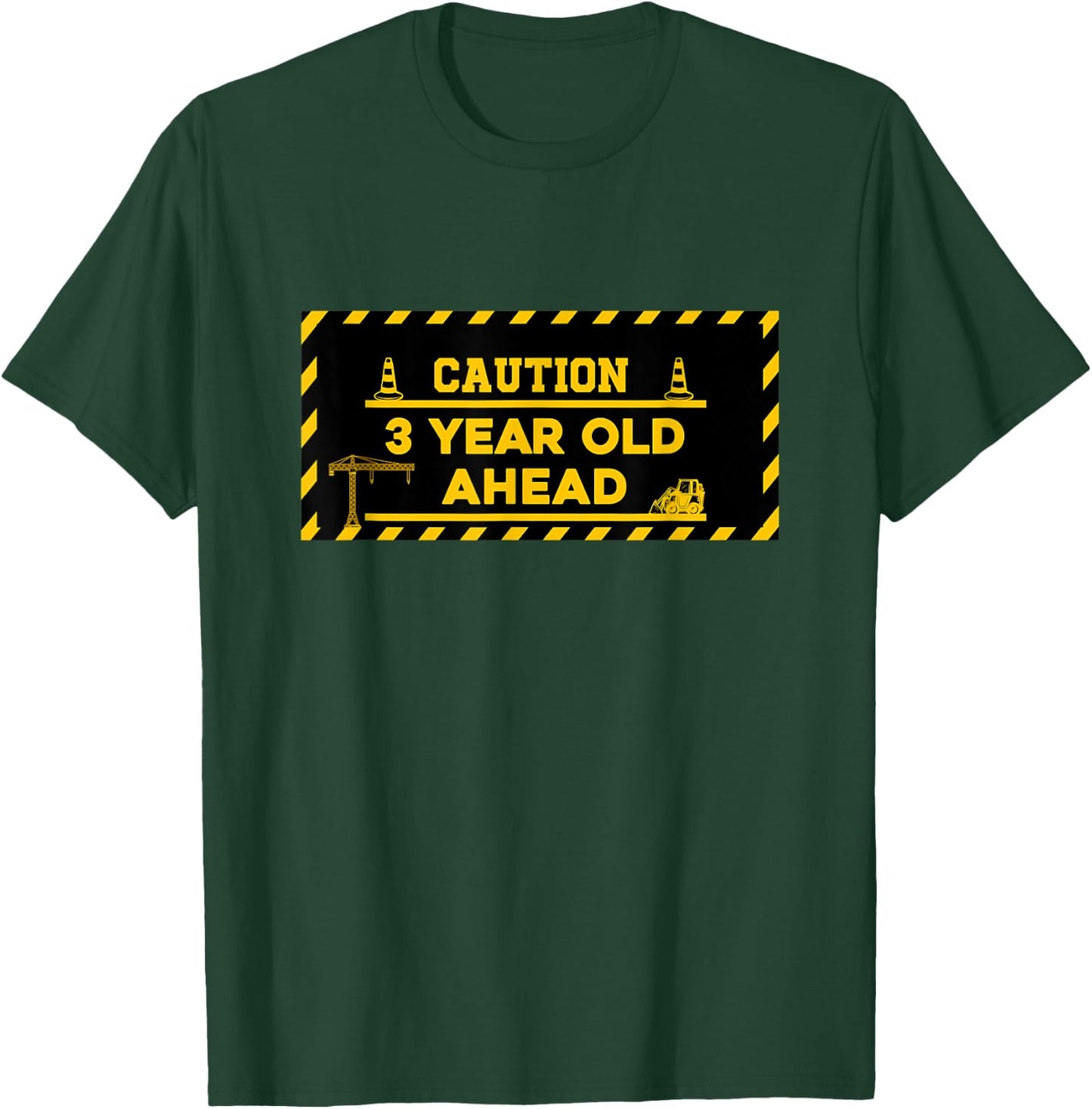 Construction 3rd Birthday kids Caution 3 year old ahead T-Shirt - T-Shirt | Forest