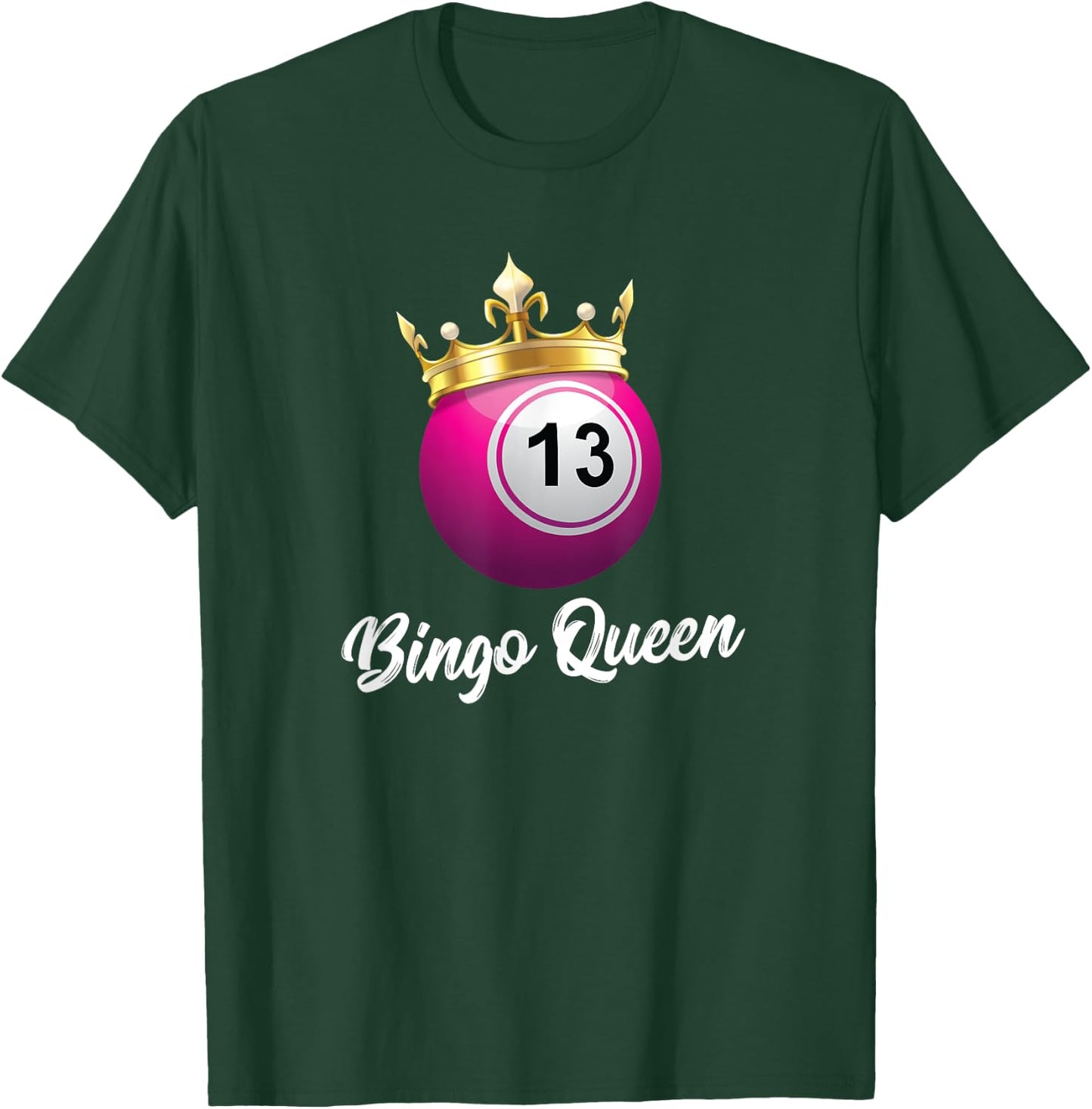 Bingo Queen Clothing Bingo Product for Grandma Bingo Queen T-Shirt - T-Shirt | Forest