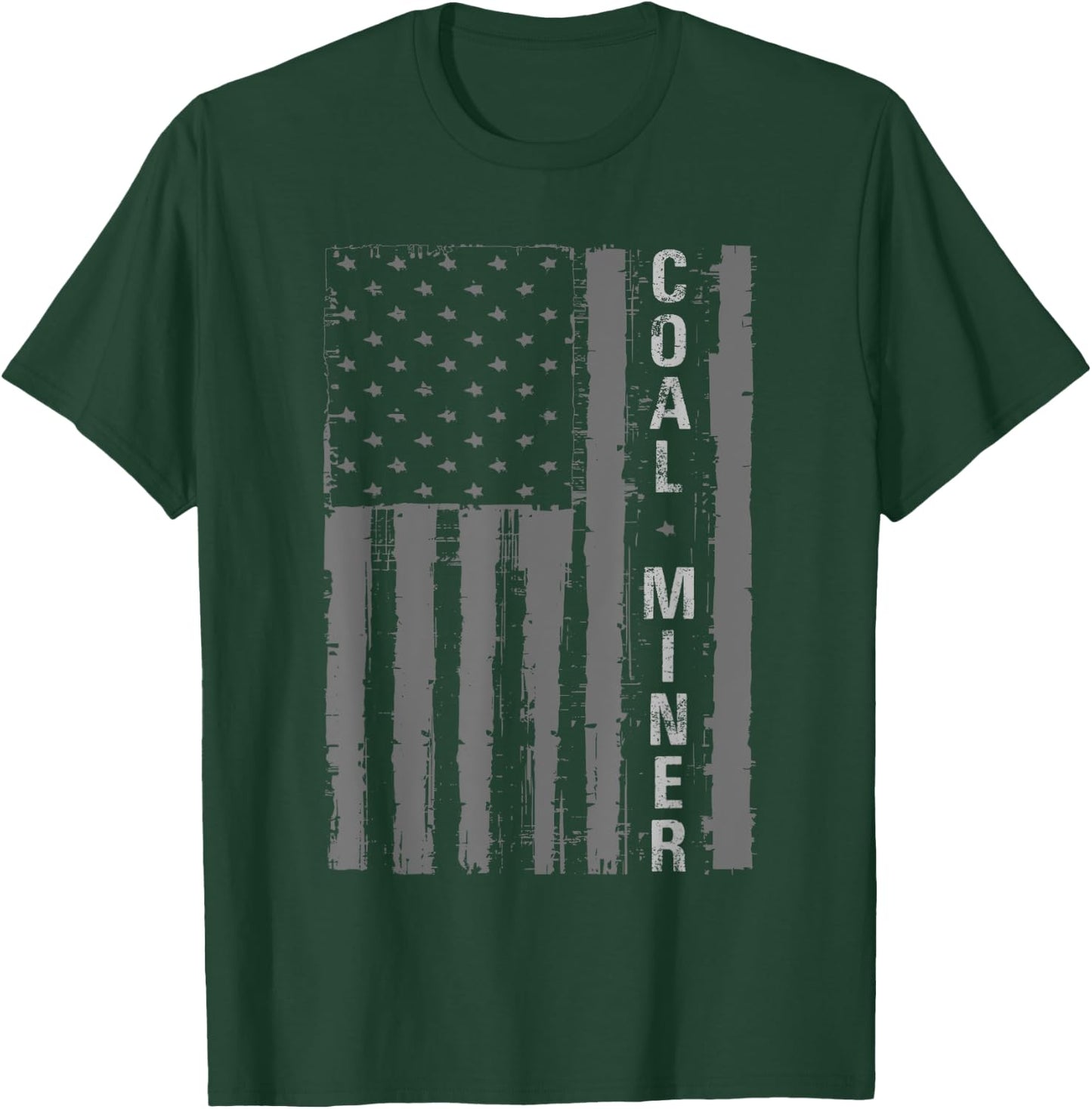 Distressed American Flag Coal Miner Mining Proud Men Gifts T-Shirt - T-Shirt | Forest