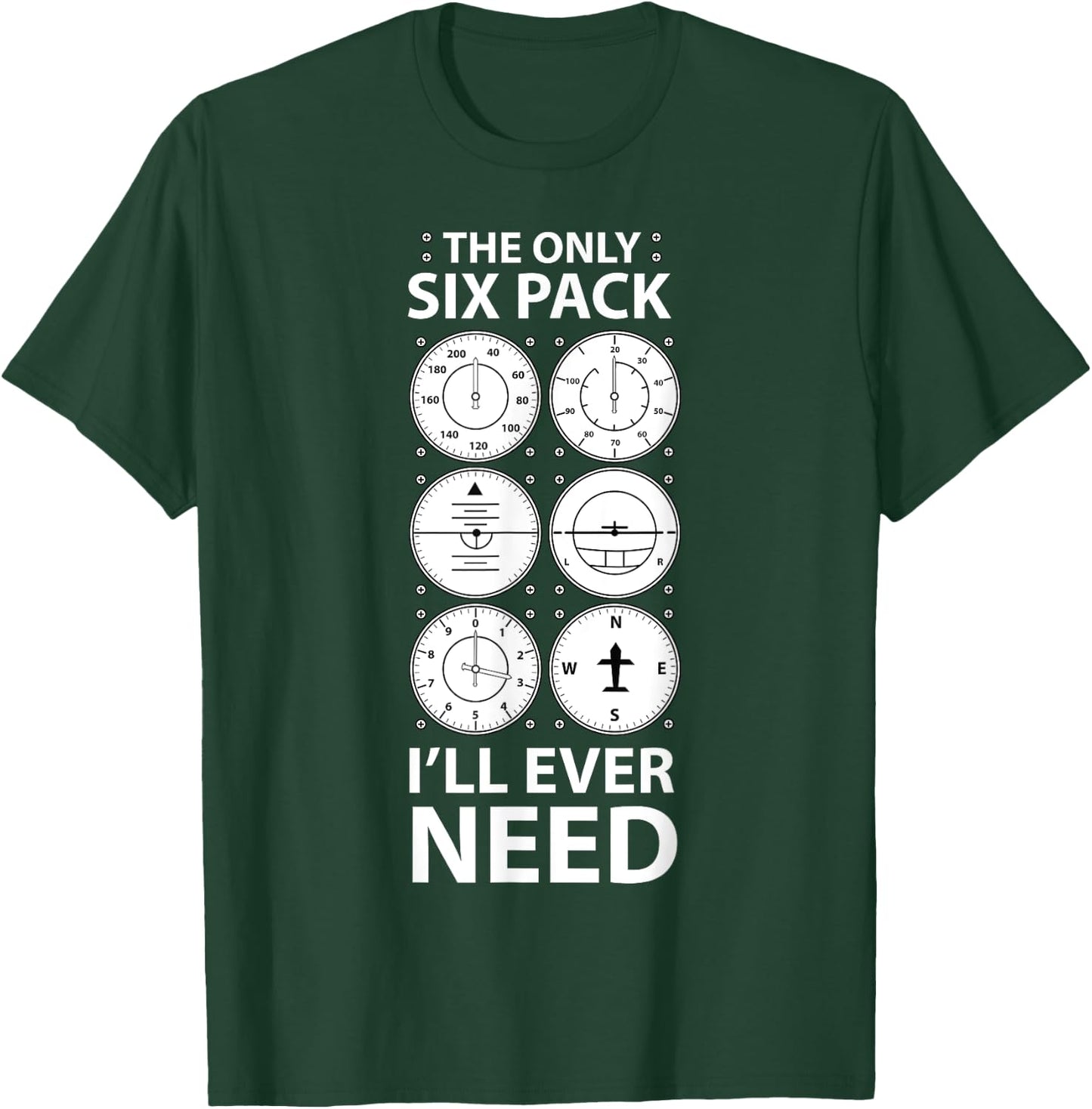 The Only Six Pack I'll Ever Need Pilot Aviation Aviator T-Shirt - T-Shirt | Forest