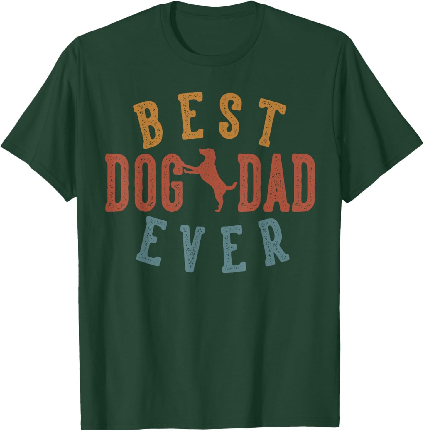 Best Dog Dad Ever Gifts for Daddy Father's Day Birthday T-Shirt - T-Shirt | Forest