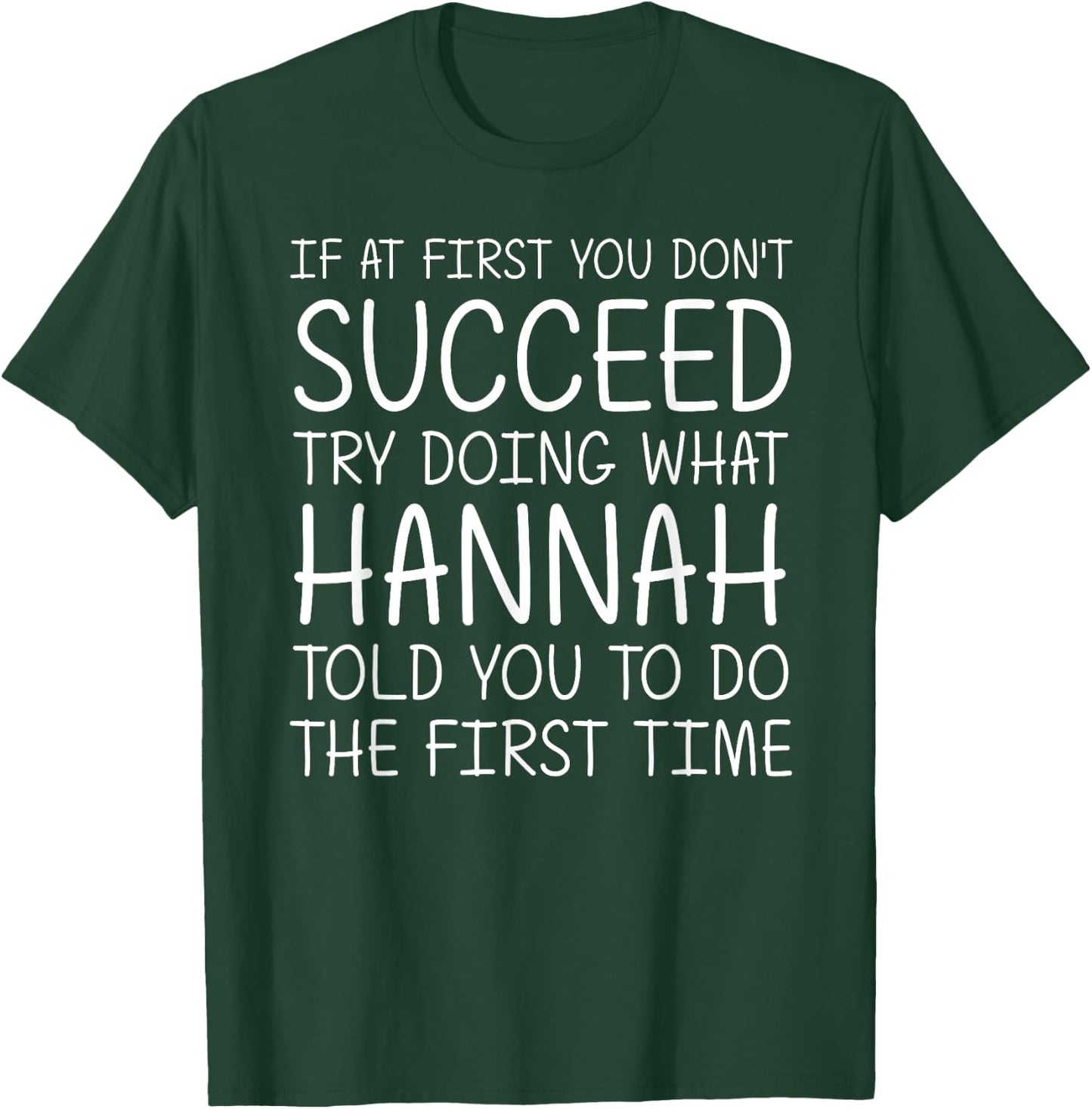 HANNAH Gift Name Personalized Birthday Funny Christmas Joke T-Shirt - T-Shirt | Forest