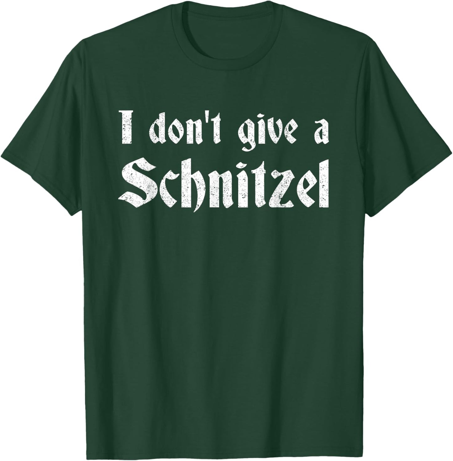 German Beer Quotes Oktoberfest I Don't Give A Schnitzel T-Shirt - T-Shirt | Forest