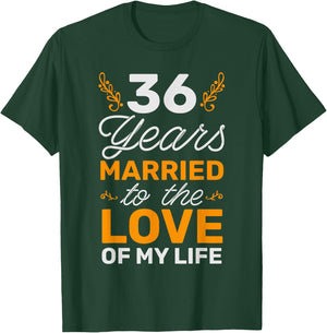 36 Years Married To The Love Of My Life Soulmate T-Shirt - T-Shirt | Forest