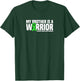 My Brother is a Warrior Traumatic Brain Injury Awareness T-Shirt - T-Shirt | Forest