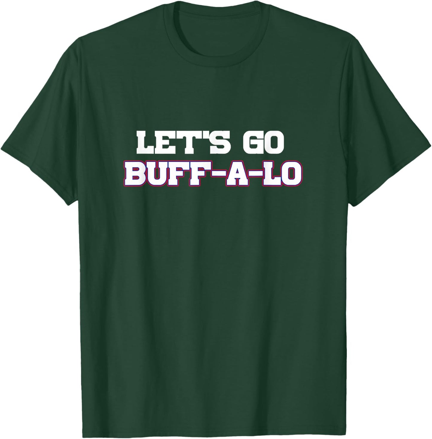 Let's Go Buffalo T-Shirt - T-Shirt | Forest