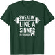 Sweating Like A Sinner In Church Funny Gym Workout Gift T-Shirt - T-Shirt | Forest