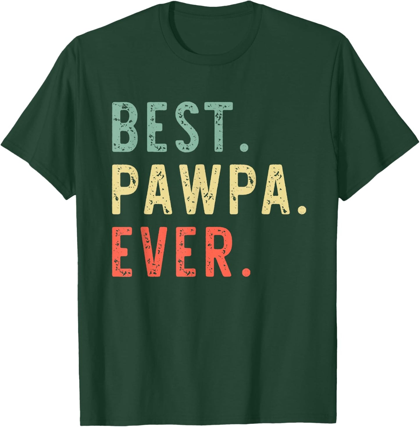 Best Pawpa Ever Cool Funny Vintage T-Shirt - T-Shirt | Forest