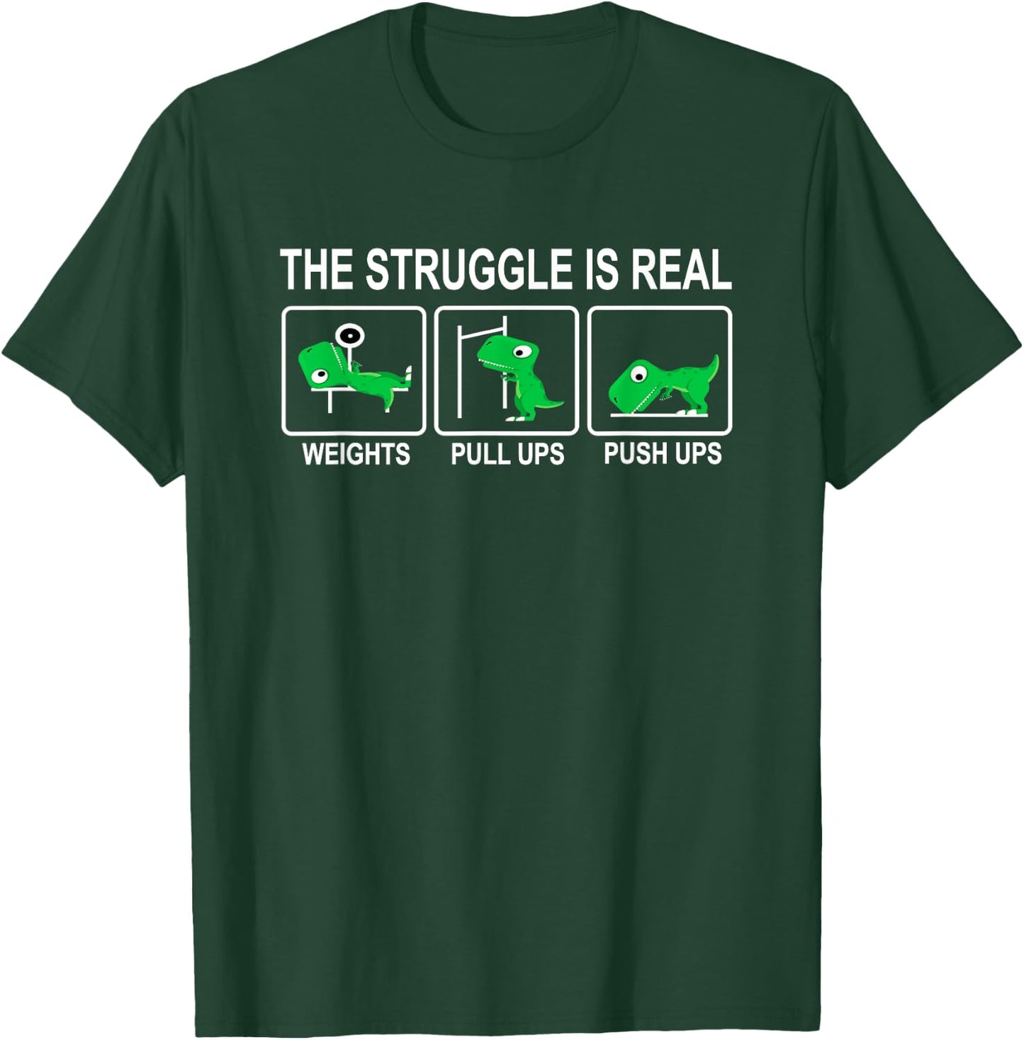 Dinosaur Gym Dino Workout Fun Strongman The Struggle Is Real T-Shirt - T-Shirt | Forest