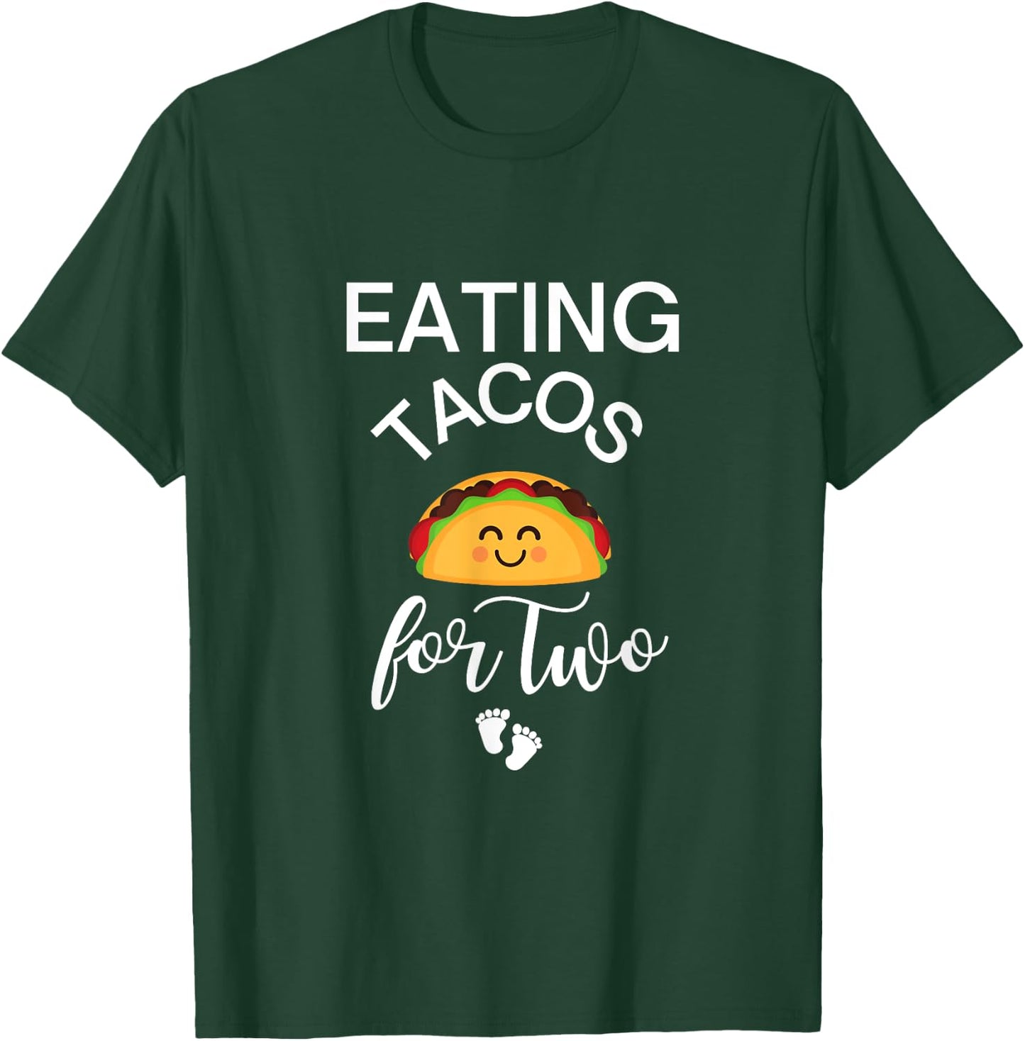 Eating Tacos for Two Maternity T-Shirt - T-Shirt | Forest