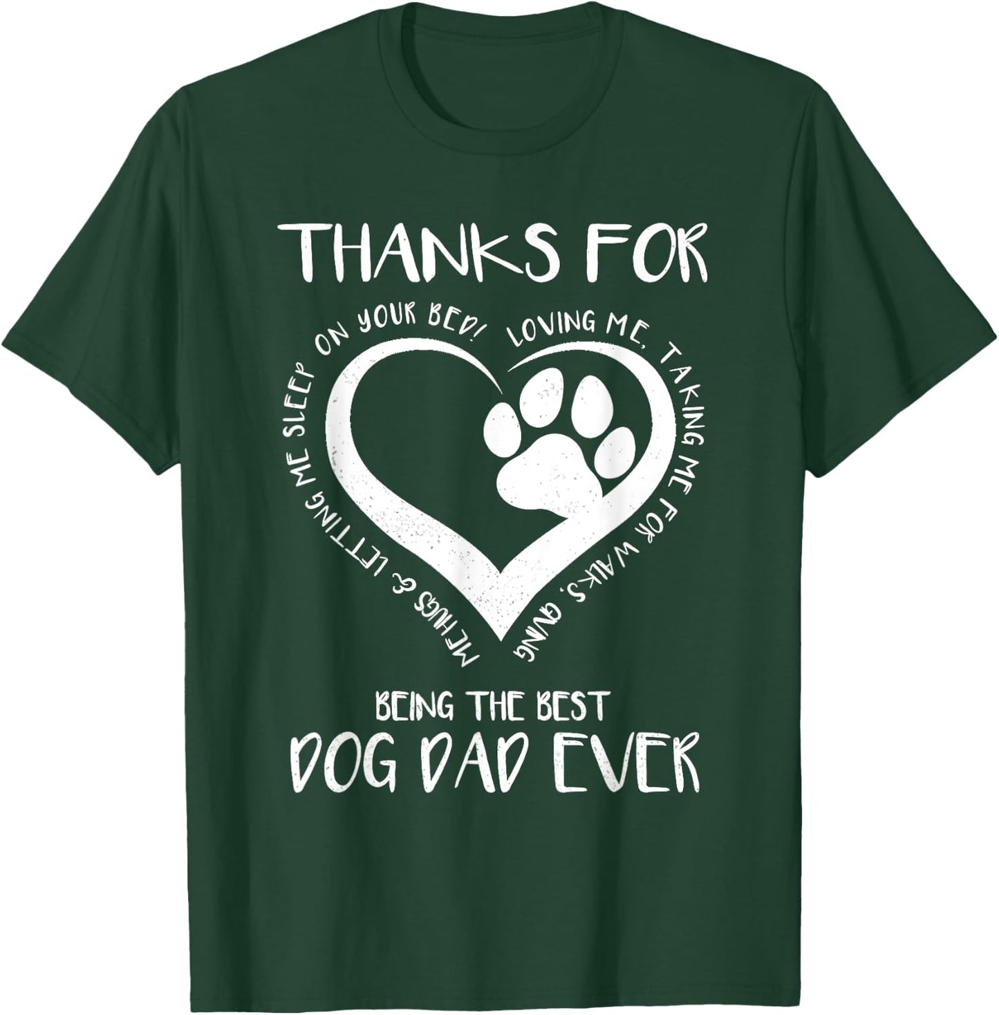 Thanks For Loving Me Happy Father's Day Best Dog Dad Ever Women Kids T-Shirt - T-Shirt | Forest