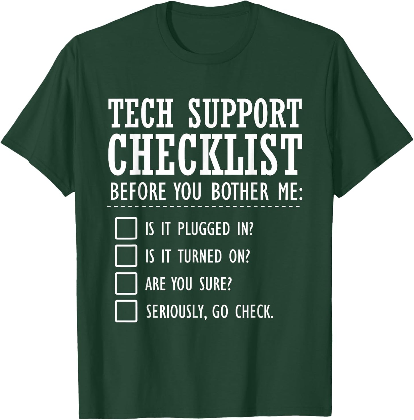 Tech Support Checklist Funny Computer Geek Sysadmin Gift T-Shirt - T-Shirt | Forest