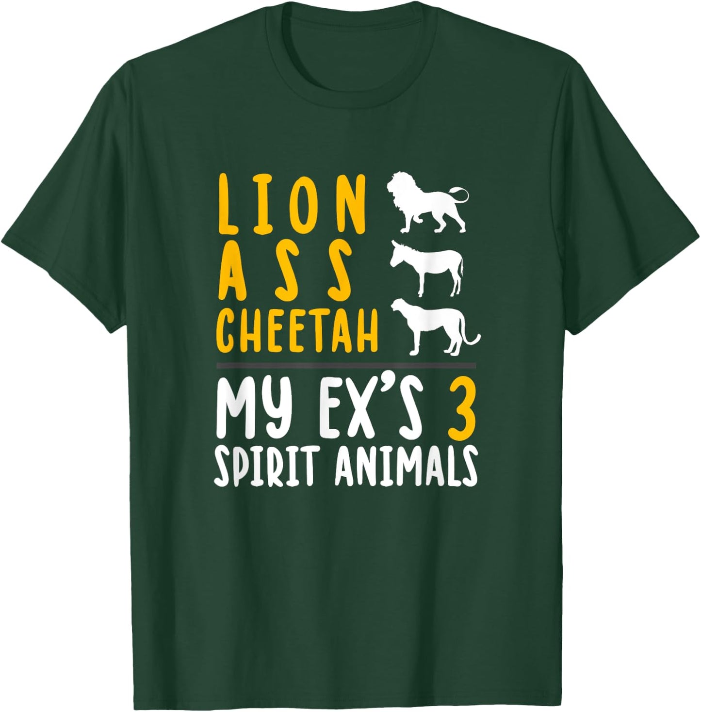 Lion Ass Cheetah Funny Recently Divorced Break Up Gift T-Shirt - T-Shirt | Forest