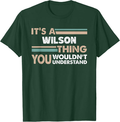 It's A Wilson Thing You Wouldn't Understand Family Name