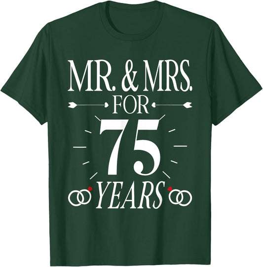 Mr. & Mrs. For 75 Years 75th Wedding Anniversary Matching T-Shirt - T-Shirt | Forest