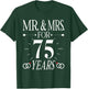 Mr. & Mrs. For 75 Years 75th Wedding Anniversary Matching T-Shirt - T-Shirt | Forest