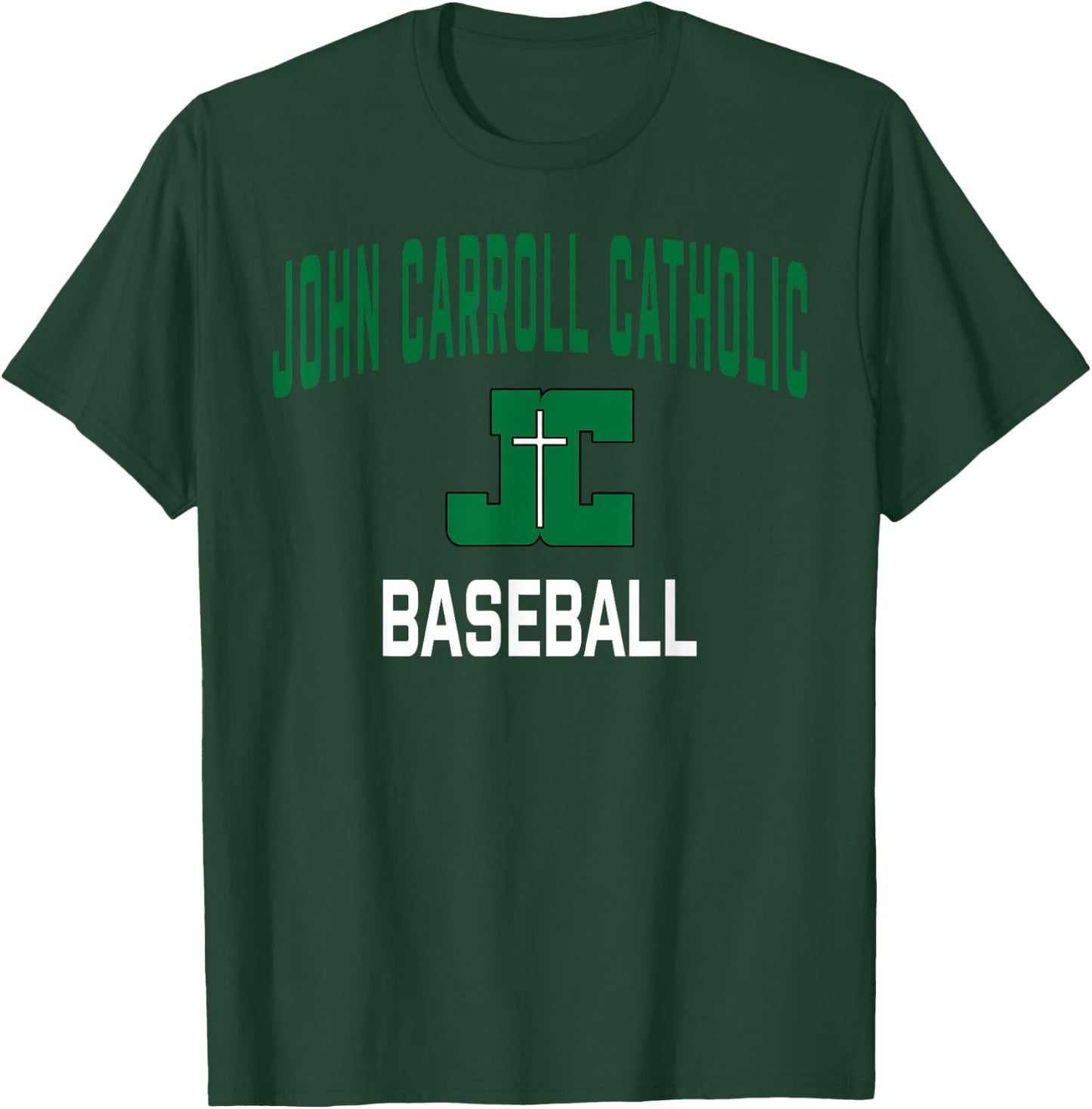 John Carroll Catholic High School Cavaliers Baseball T-Shirt - T-Shirt | Forest