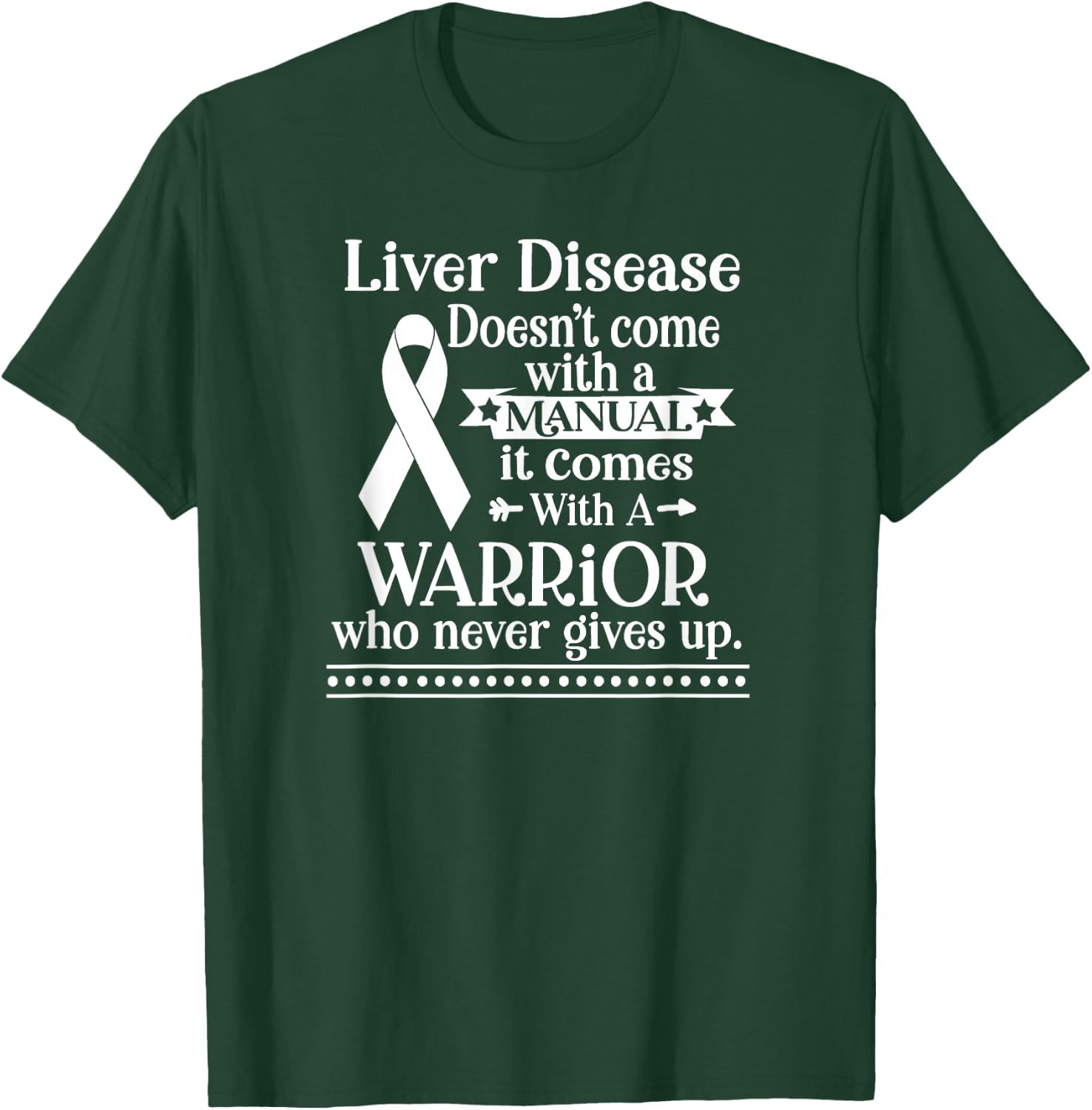 Liver Disease Doesn't Come With Manual Liver Disease T-Shirt - T-Shirt | Forest