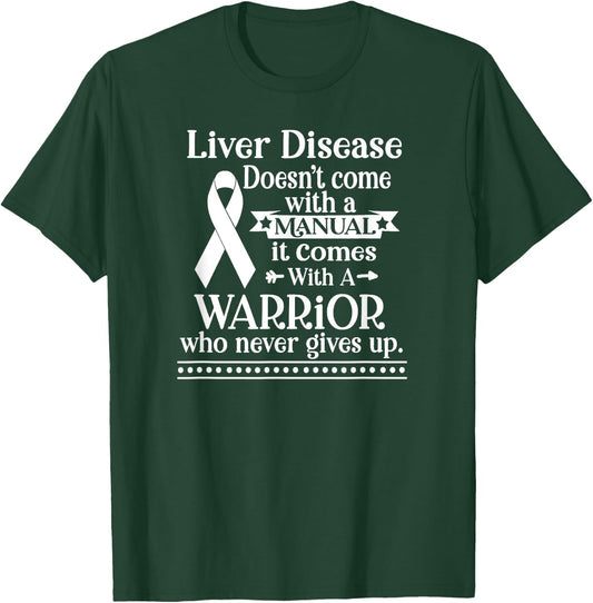 Liver Disease Doesn't Come With Manual Liver Disease T-Shirt - T-Shirt | Forest