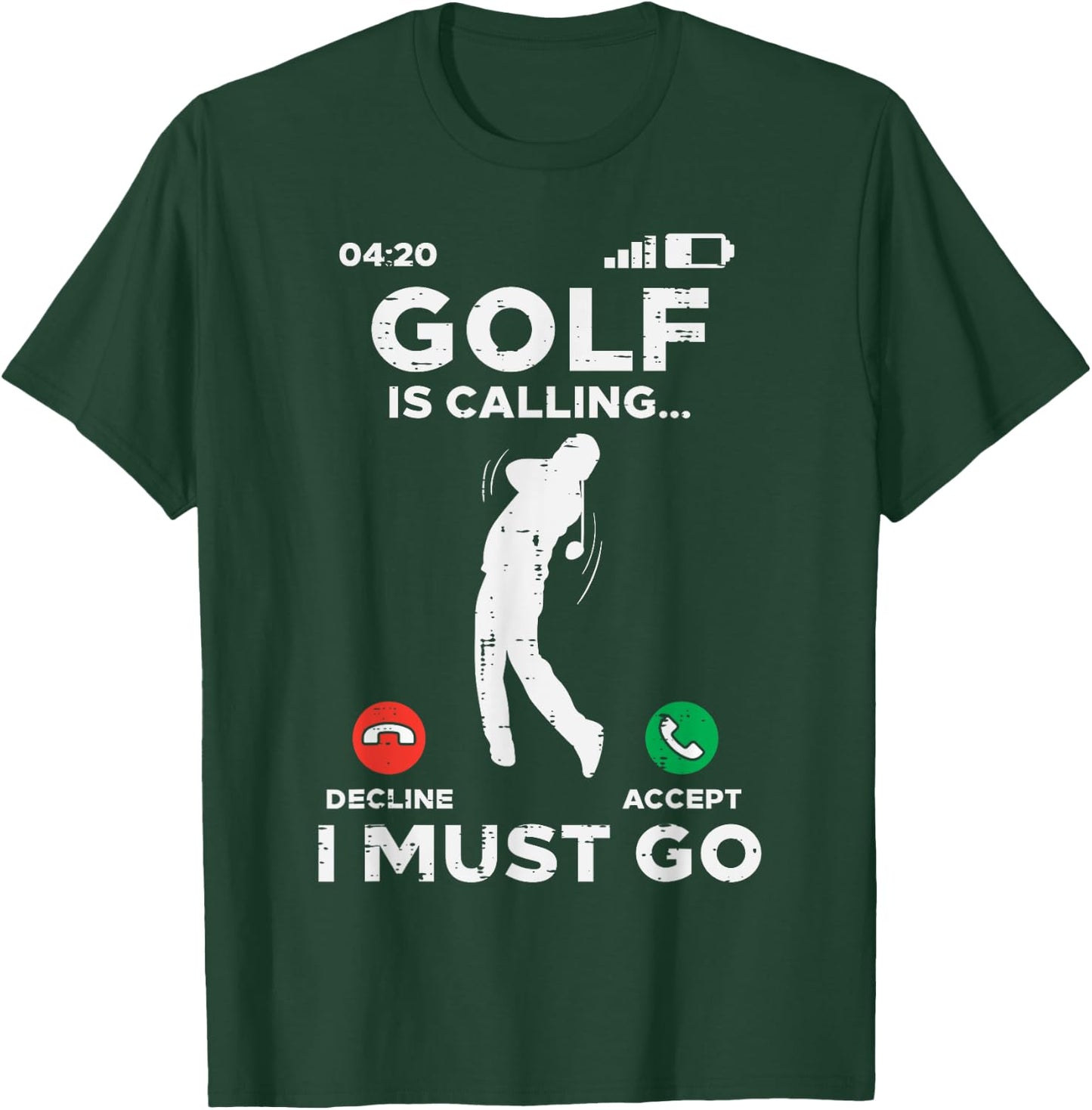 Golf Is Calling I Must Go Funny Golfing Golfer Men Women Dad T-Shirt - T-Shirt | Forest