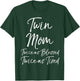 Mother of Twins Twin Mom Twice as Blessed Twice as Tired T-Shirt - T-Shirt | Forest