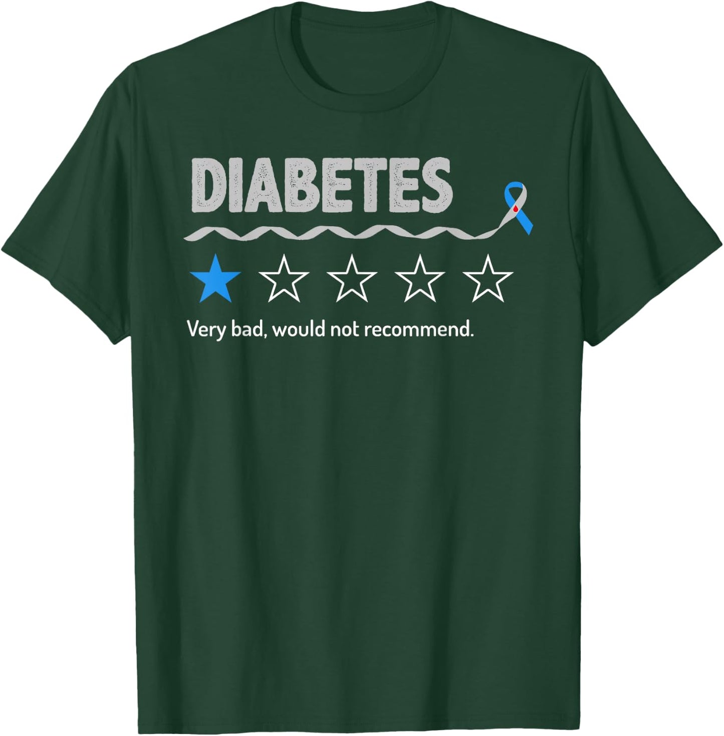 Diabetes Review Very Bad Would Not Recommend 1 Star Rating T-Shirt - T-Shirt | Forest
