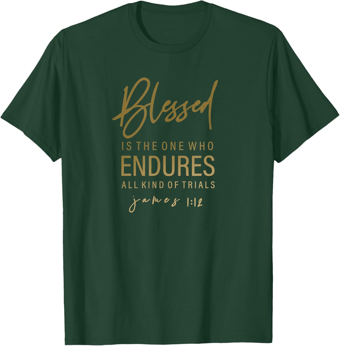 James 1:12 - Gift & Men, Christian T-Shirt - T-Shirt | Forest