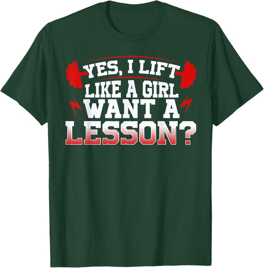 Lift like a girl, funny weightlifting quote, workout sport T-Shirt - T-Shirt | Forest