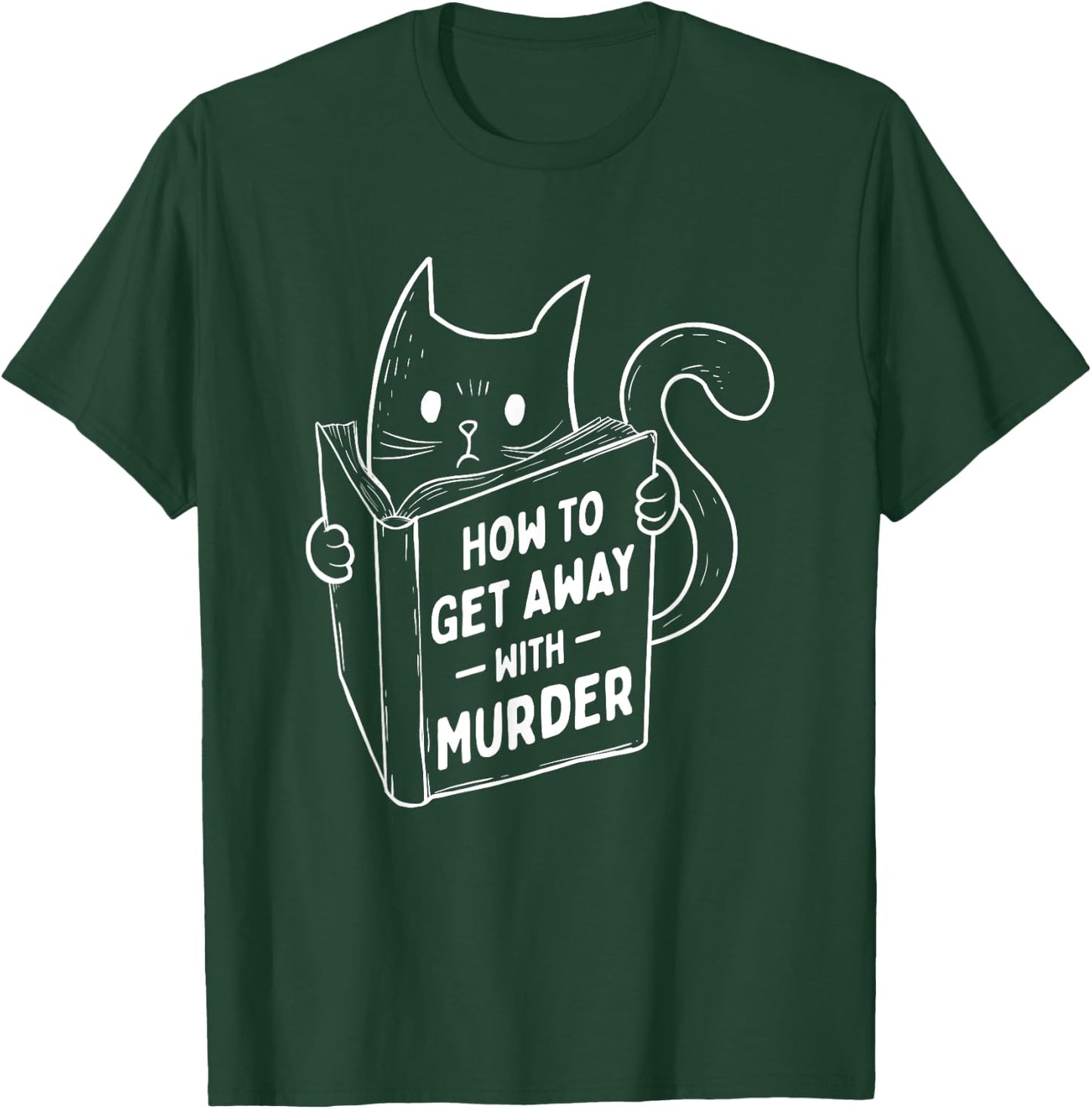 How To Get Away With Murder - Bookworm Cat Lover Kitten Women T-Shirt - T-Shirt | Forest