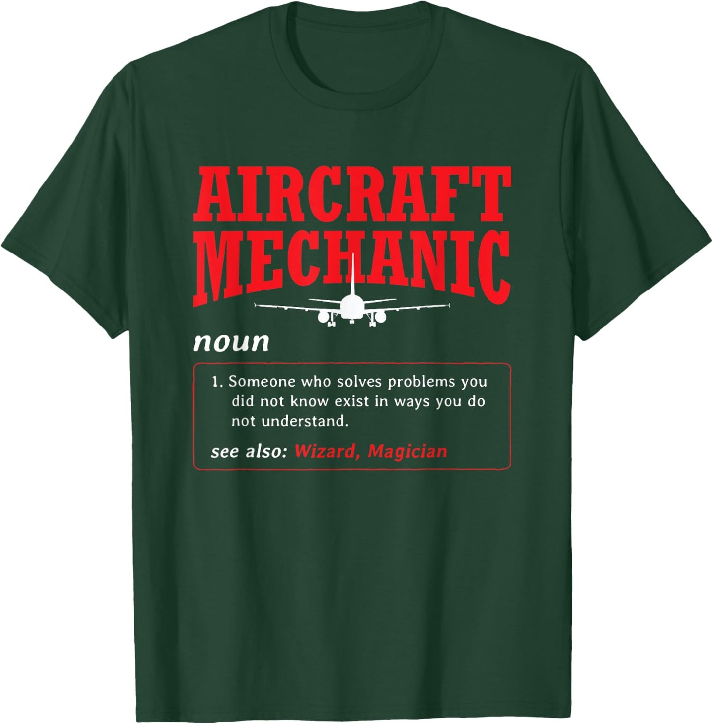 Aircraft Mechanic Definition Airplane Aircraft Mechanic T-Shirt - T-Shirt | Forest