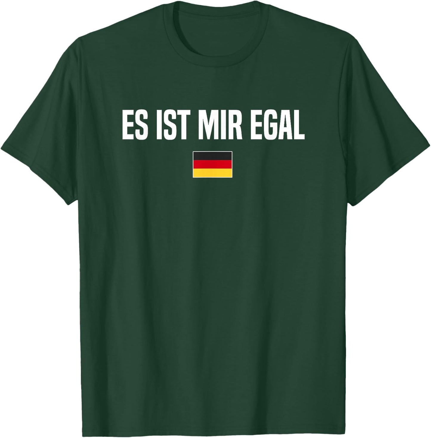 I Don't Care in German Language Germany Funny German Saying T-Shirt - T-Shirt | Forest