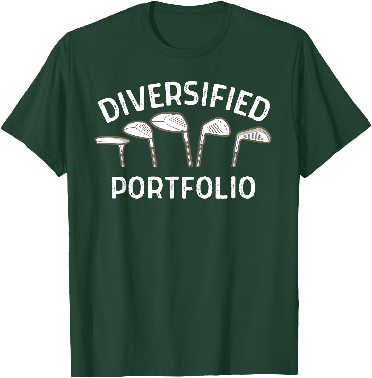 Golf Diversified Portfolio Life Is Full Of Important Choices T-Shirt - T-Shirt | Forest