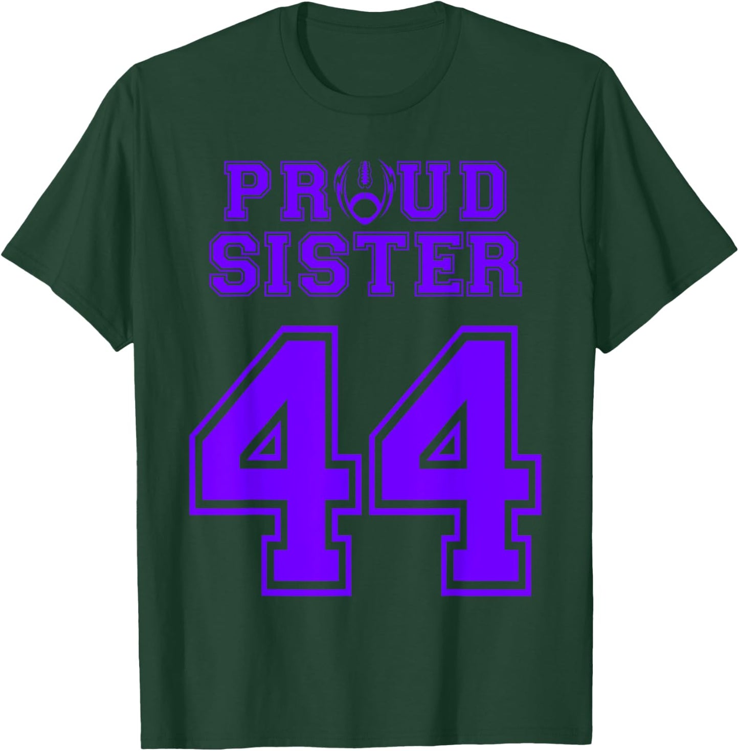 Custom Proud Football Sister Number 44 P Personalized T-Shirt - T-Shirt | Forest