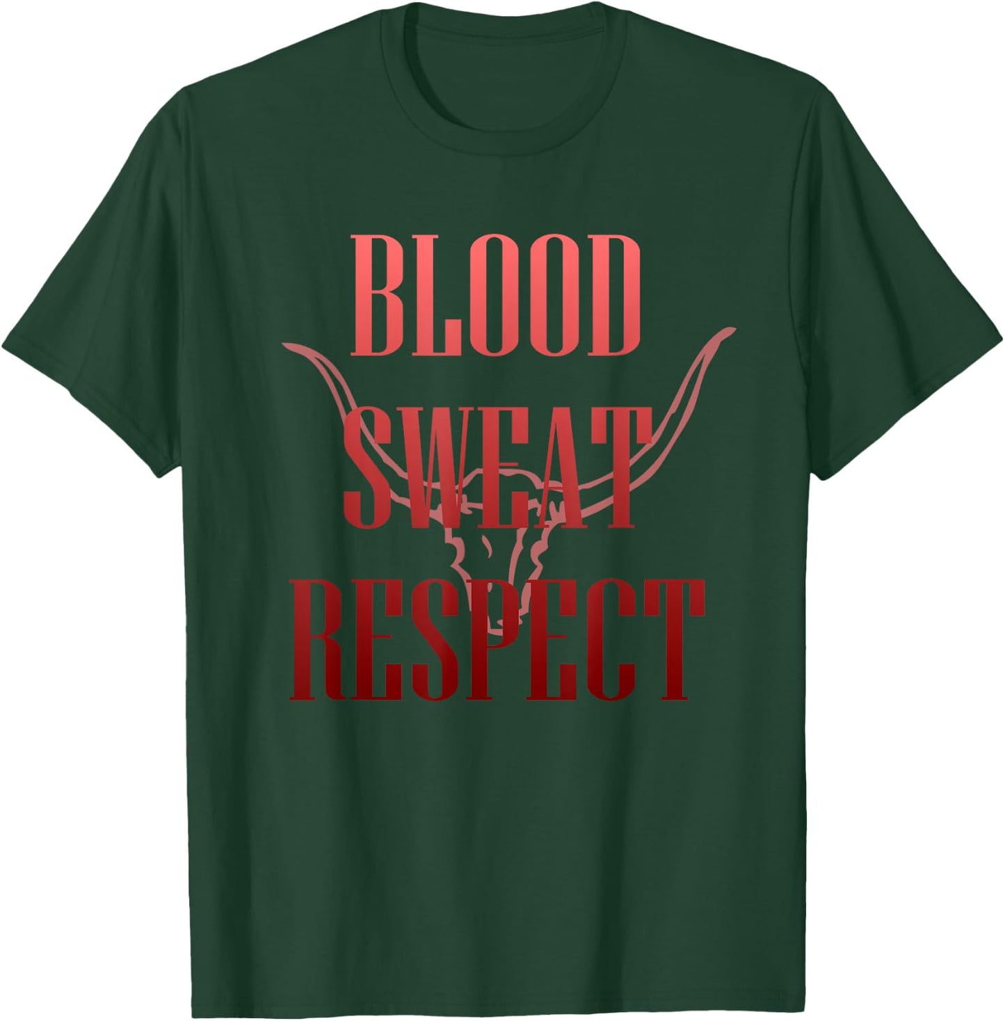 Blood Sweat Respect - Gym Motivation - Rage Mode T-Shirt - T-Shirt | Forest