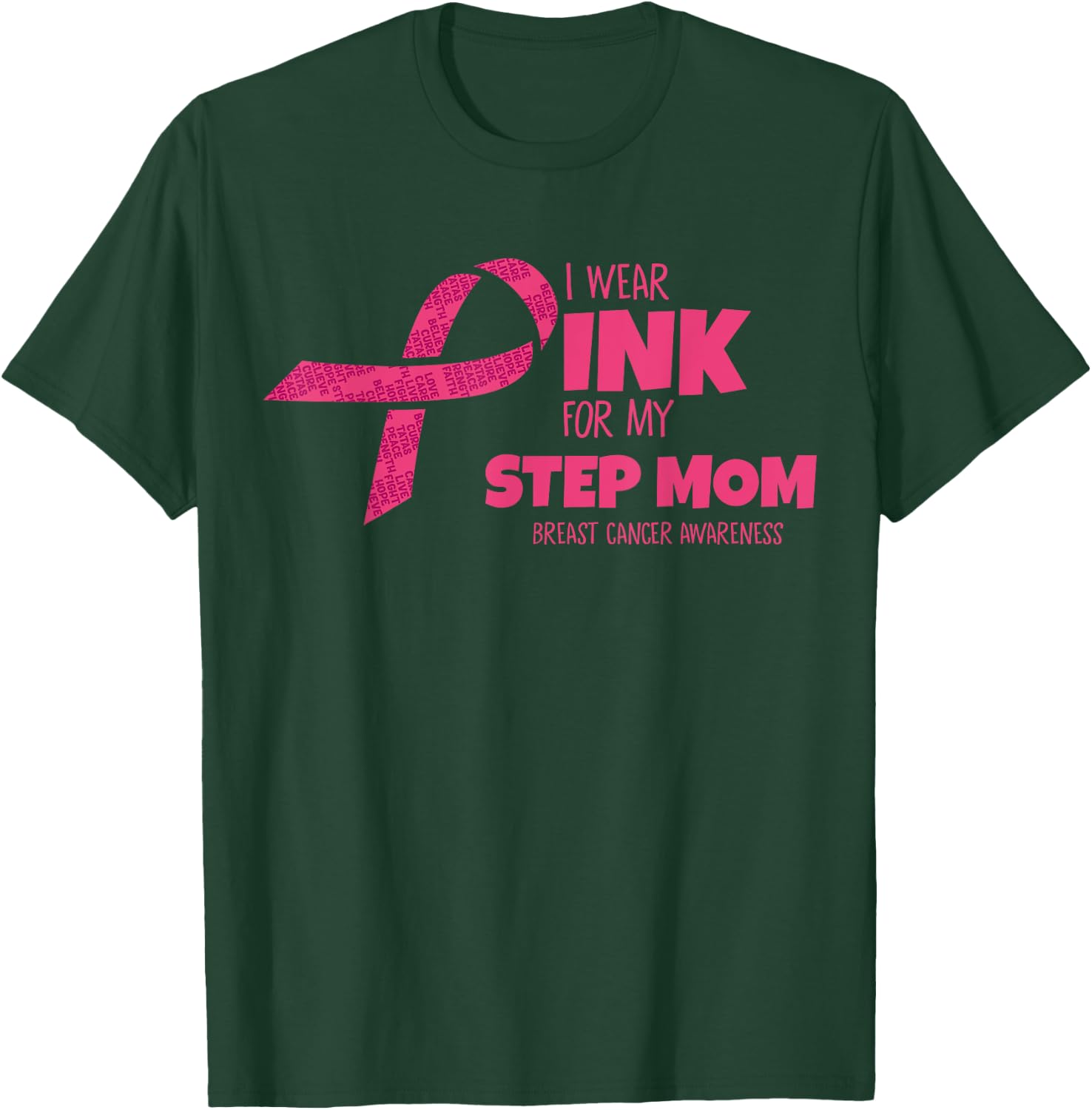 Wear Pink For My Step Mom Breast Cancer Awareness Matching T-Shirt - T-Shirt | Forest