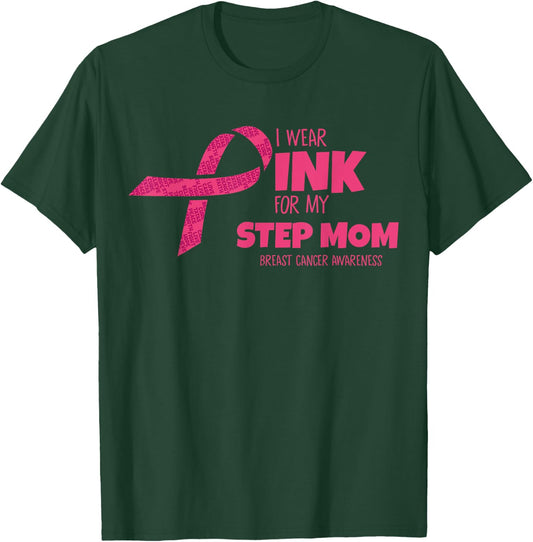 Wear Pink For My Step Mom Breast Cancer Awareness Matching T-Shirt - T-Shirt | Forest