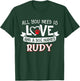 All you need is love and a dog named Rudy small large T-Shirt - T-Shirt | Forest