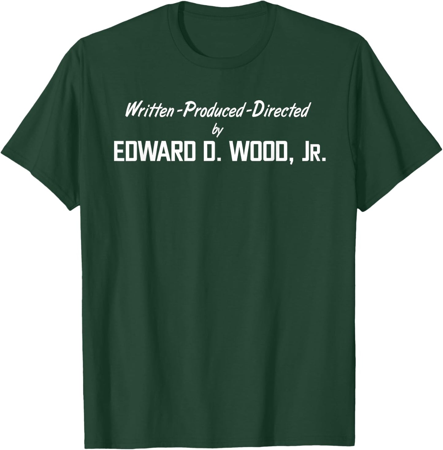Directed by Ed Wood T-Shirt - T-Shirt | Forest