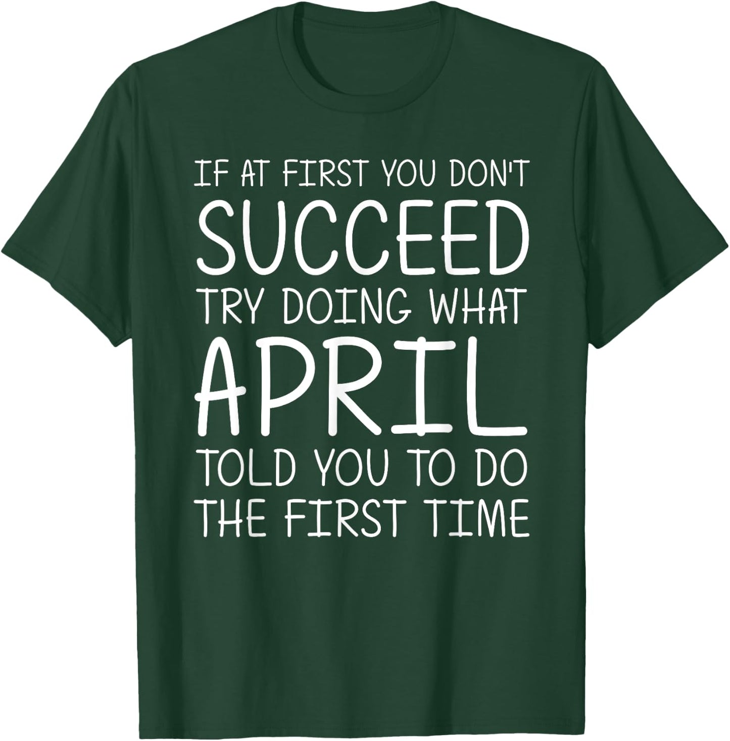 APRIL Gift Name Personalized Birthday Funny Christmas Joke T-Shirt - T-Shirt | Forest