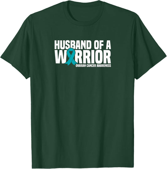 Husband of a Warrior Teal Ribbon Ovarian Cancer Awareness T-Shirt - T-Shirt | Forest