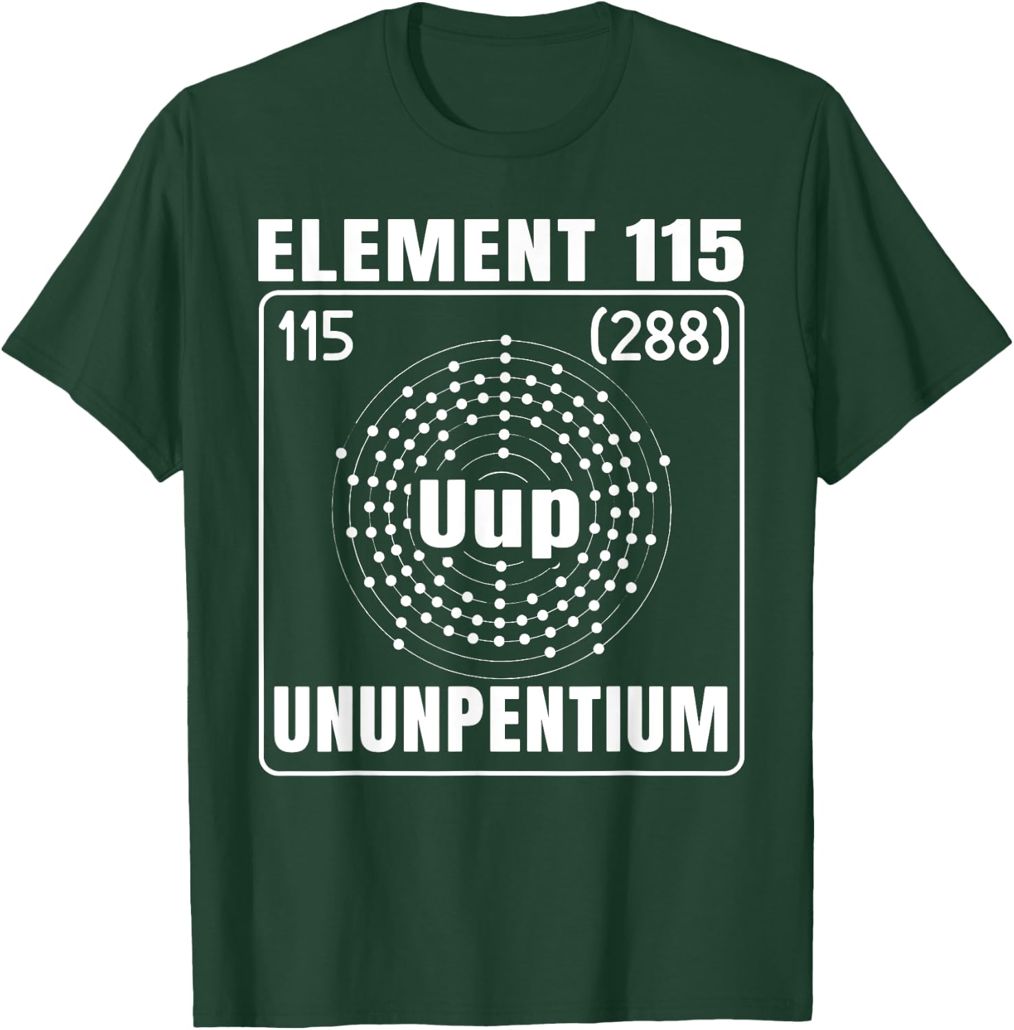 Element 115 Ununpentium UFO Abduction Extraterrestrial T-Shirt - T-Shirt | Forest