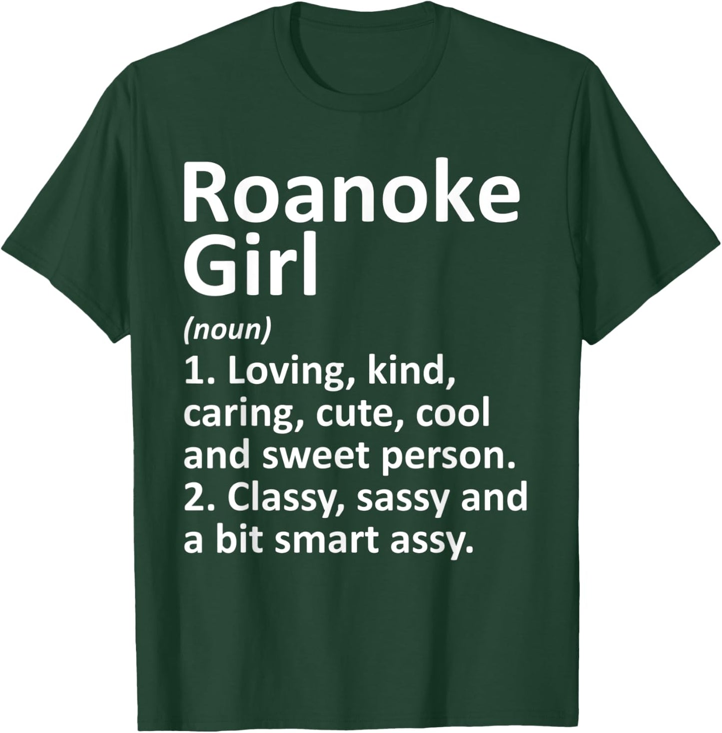 ROANOKE GIRL VA VIRGINIA Funny City Home Roots Gift T-Shirt - T-Shirt | Forest
