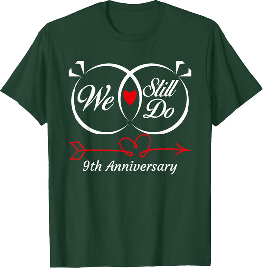 We Still Do 9th Anniversary 9 Years Of Marriage Couple Idea T-Shirt - T-Shirt | Forest