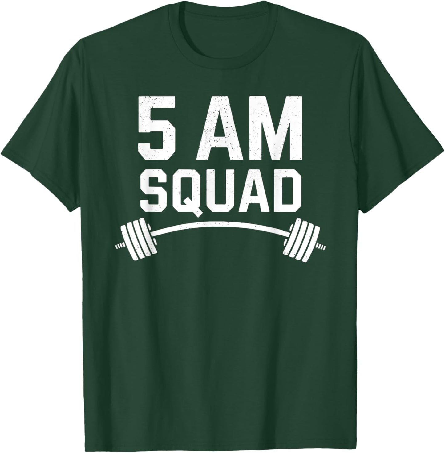 5 AM Squad Wprlpit Squad Funny Gym T-Shirt - T-Shirt | Forest